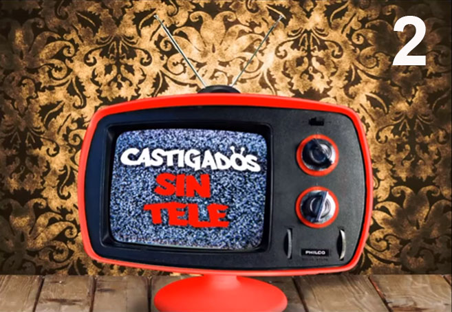 castigados sin tele programa 2